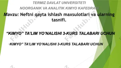 nеftni qayta ishlash maxsulotlari va ularning tasnifi — PPTX