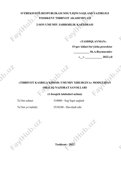 oraliq nazorat savollari "tibbiyot kasbiga kirish: umumiy xirurgiya" modulidan — DOCX