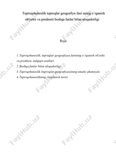 tuproqshunoslik tuproqlar geografiya fani uning o`rganish ob'yekti va predmeti boshqa fanlar bilan aloqadorligi — DOC