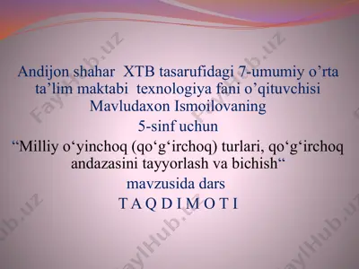 milliy o‘yinchoq (qo‘g‘irchoq) turlari, qo‘g‘irchoq andazasini tayyorlash va bichish — PPTX