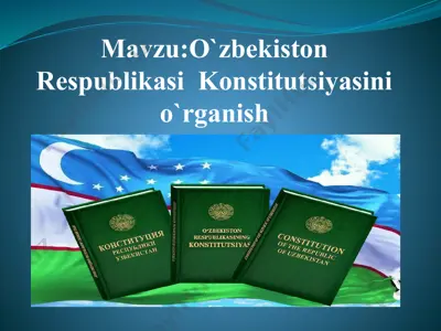 o`zbekiston respublikasi konstitutsiyasini o`rganish — PPTX