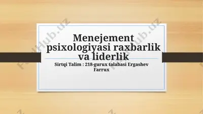 menejement psixologiyasi raxbarlik va liderlik — PPTX