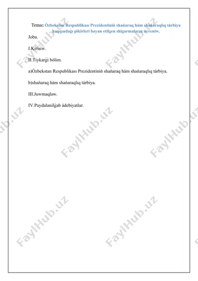 ózbekstan respublikası prezidentiniń shańaraq hám shańaraqlıq tárbiya haqqında pikirlari — DOCX