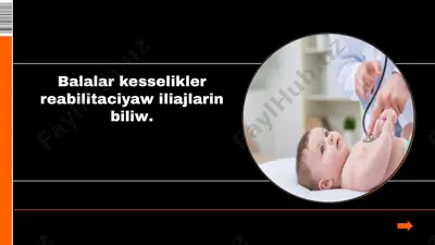 balalar kesellikleri reabilitatsiyasi — PPTX