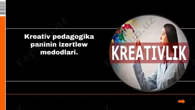 kreativ pedagogika panini ızertlew metodlari — PPTX