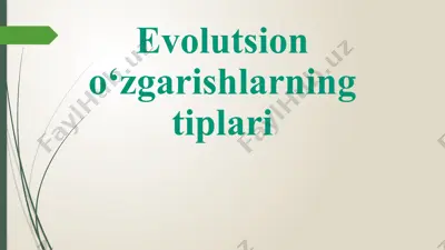 evolutsion o‘zgarishlarning tiplari — PPTX