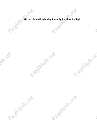 ishchi kuchining hududiy harakatchanligi — DOCX