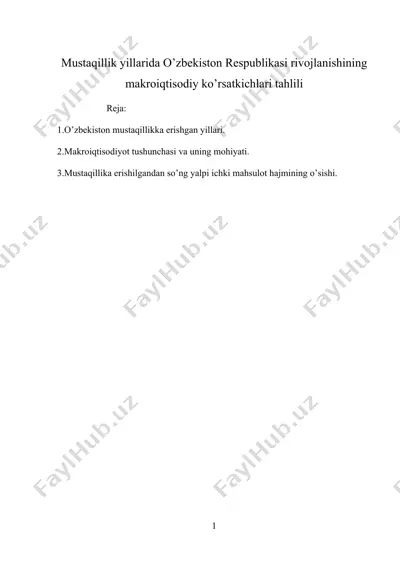 mustaqillik yillarida o’zbekiston respublikasi rivojlanishining makroiqtisodiy ko’rsatkichlari tahlili — DOCX