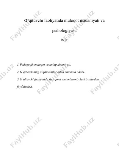 o’qituvchi faoliyatida muloqot madaniyati va psihologiyasi — DOCX