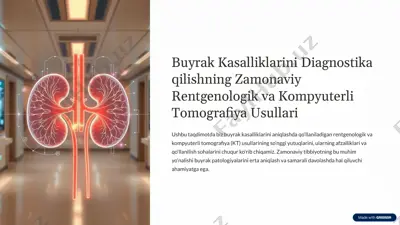 buyrak kasalliklarini diagnostika qilishning zamonaviy rentgenologik va kompyuterli tomografiya usullari — PPTX