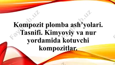 kompozit plomba ashyoları — PPTX
