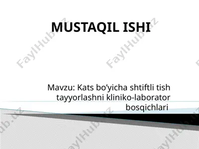 katsbo’yichashtiftlitishtayyorlashnikliniko-laboratorbosqichlari — PPTX