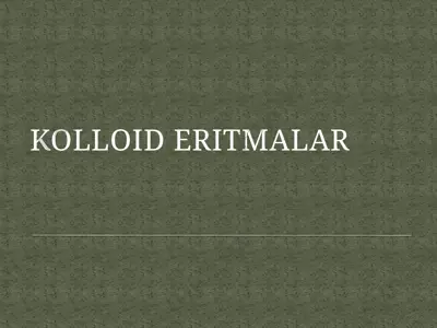 kolloid eritmalar — PPTX