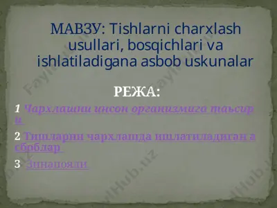 tishlarni charxlash haqida — PPTX