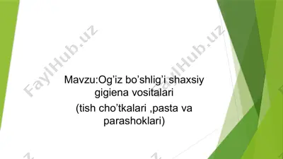 og’iz bo’shlig’i shaxsiy gigiena vositalari. tish pastalari, shyotkalari va poroshoklar, og'iz chayuvchilar. — PPTX