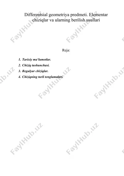 differentsial geometriya predmeti. elementar chiziqlar va ularning berilish usullari — DOC