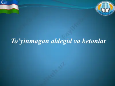 to’yinmagan aldegid va ketonlar — PPTX