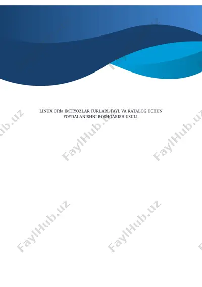 linux otda imtiyozlar turlari, fayl va katalog uchun foydalanishni boshqarish usuli — DOCX