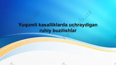 yuqumli kasalliklarda uchraydigan ruhiy buzilishlar — PPTX