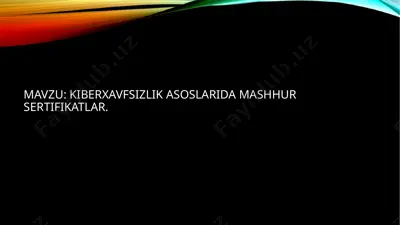 kiberxavfsizlik asoslarida mashhur sertifikatlar — PPTX