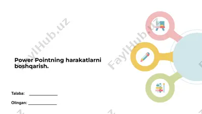 power pointning harakatlarni boshqarish — PPTX