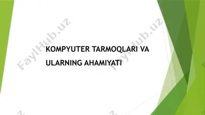 kompyuter tarmoqlari va ularning ahamiyati — PPTX