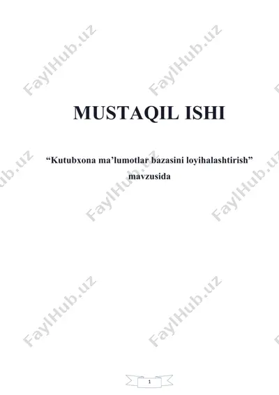 kutubxona ma'lumotlar bazasini loyihalashtirish — DOCX