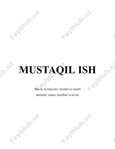 kompyuter viruslari va zararli dasturlar: turlari, misollari va ta’siri — PDF