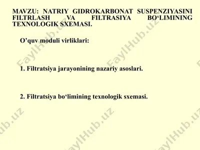 natriy gidrokarbonat suspenziyasi filtrlash va filtrasiya bo‘limining texnologik sxemasi — PPTX
