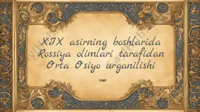 xix asirning boshlarida rossiya olimlari tarafidan orta osiyo urganilishi — PPTX