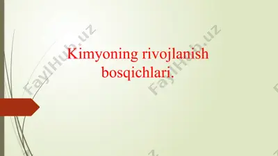 kimyoning rivojlanish bosqichlari — PPTX