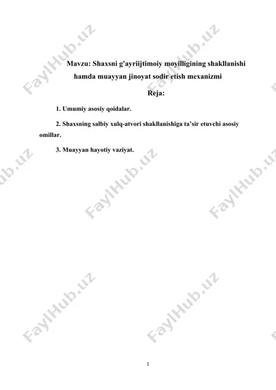 shaxsni g'ayriijtimoiy moyilligining shakllanishi hamda muayyan jinoyat sodir etish mexanizmi — DOCX
