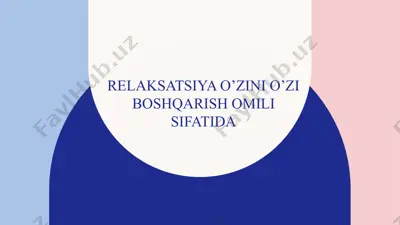 relaksatsiya o’zini o’zi boshqarish omili sifatida — PPTX