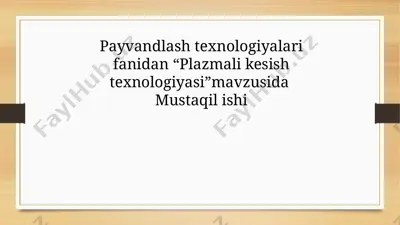 plazmali kesish texnologiyasi — PPTX
