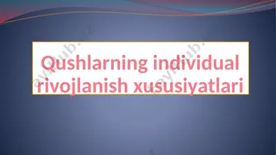 qushlarning individual rivojlanish xususiyatlari — PPTX