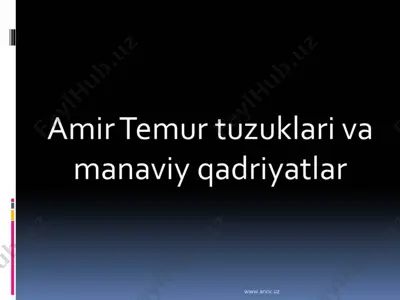 amir temur tuzuklari va manaviy gadriyatlar — PPT