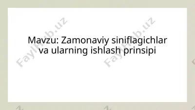 zamonaviy siniflagichlar va ularning ishlash prinsiplari — PPTX