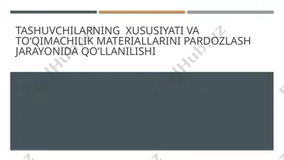 toʻqimachilikda tashuvchilarning xususiyati va toʻqimachilik materiallarini pardozlash jarayonida qoʻllanilishi — PPTX