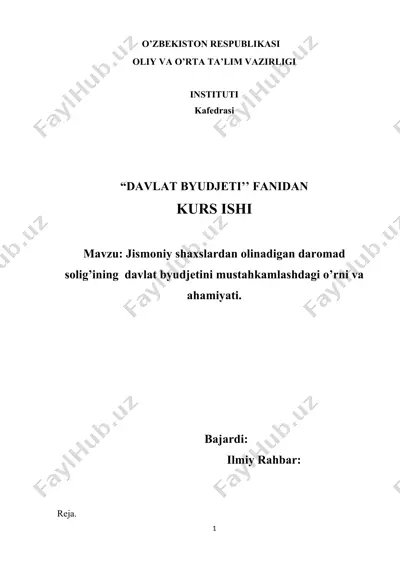 jismoniy shaxslardan olinadigan daromad solig’ining davlat byudjetini mustahkamlashdagi o’rni va ahamiyati — DOCX