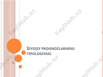siyosiy prognozlarning tipologiyasi — PPTX