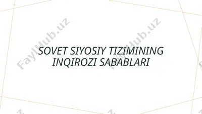 sovetsiyosiytizimininginqirozisabablari — PPTX