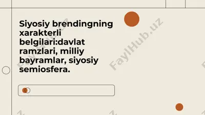 siyosiy brendingning xarakterli belgilari:davlat ramzlari, milliy bayramlar, siyosiy semiosfera. — PPTX