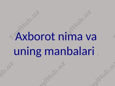 axborot haqida tushunchar — PPTX