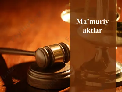ma’muriy aktlar — PPTX