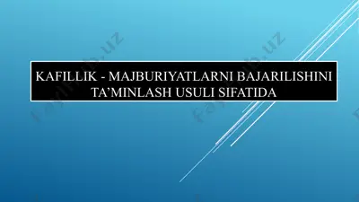 kafillik - majburiyatlarni bajarilishini ta’minlash usuli sifatida — PPTX