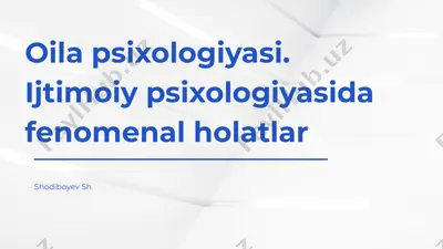 oilapsixologiyasi.ijtimoiypsixologiyasidafenomenalholatlar — PPTX