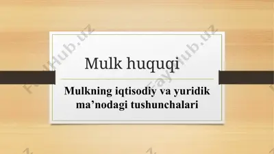 mulkning iqtisodiy va yuridik ma’nodagi tushunchalari — PPTX
