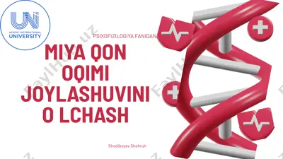miya qon oqimi joylashuvini o`lchash — PPTX
