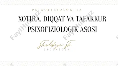 xotira, diqqat va tafakkur psixofiziologik asosi — PPTX