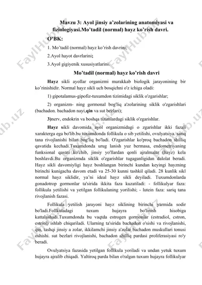 ayol jinsiy a’zolarining anatomiyasi va fiziologiyasi. mo’tadil (normal) hayz ko’rish davri. — DOCX